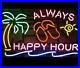 Always-Happy-Hour-Palm-Tree-20x16-Neon-Light-Sign-Beer-Bar-Open-Display-Club-01-gqg