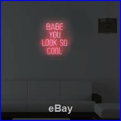 Babe You Look So Cool Beer Bar Party Home Room Wall Dimmable Neon Signs 15x19