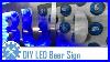 Diy-Neon-Beer-Sign-Using-Led-Lights-And-Woodworking-Tools-01-sf