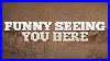 Hudson-Westbrook-Funny-Seeing-You-Here-Lyrics-01-xeg