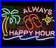 New-Always-Happy-Hour-Palm-Tree-Neon-Light-Sign-20x16-Beer-Bar-Man-Cave-01-wb