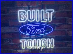New Ford Built Tough Open Auto Neon Light Sign 20x16 Beer Bar Real Glass Lamp