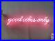 New-Good-Vibes-Only-Neon-Light-Sign-Beer-Bar-Club-decorationDisplay-01-vqjf