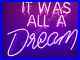 New-It-Was-All-A-Dream-Neon-Light-Sign-20x16-Acrylic-Lamp-Beer-Real-Glass-Bar-01-ns