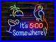 New-It-s-5-00-Somewhere-Parrot-Neon-Light-Sign-20x16-Wall-Decor-Palm-Tree-Beer-01-qls