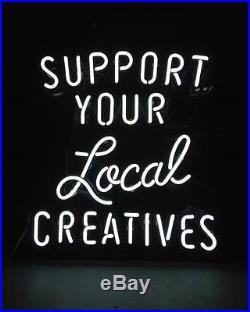 New Support Your Local Creatives Beer Neon Sign 24x20 Ship From USA