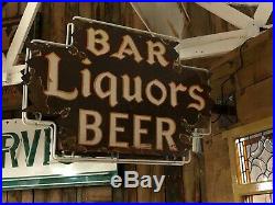 ORIGINAL Vintage BAR LIQUORS BEER Sign DOUBLE SIDED PORCELAIN NEON Gas Oil OLD