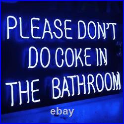 Please Don't Do Coke In The Bathroom Neon Light Sign Bedroom Decor Beer Bar Pub
